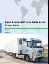 Global Commercial Vehicle Cruise Control System Market 2017-2021